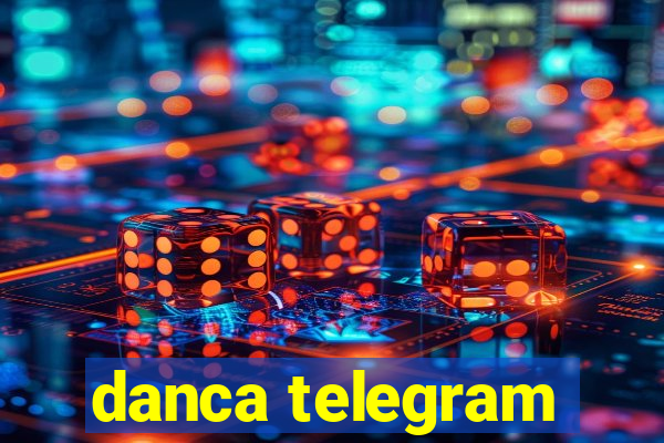 danca telegram